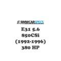 BMW E31 5.6 850CSi (1992-1996) 380 HP